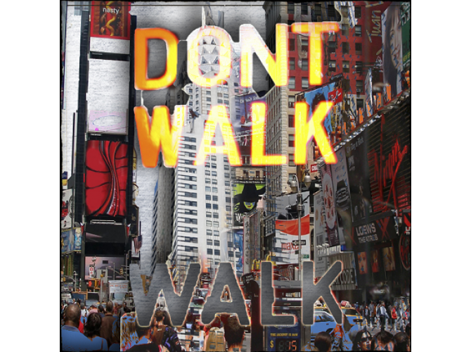 Don’t Walk, NYC Stride 2  the artwork factory